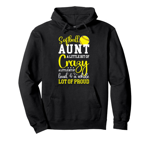 Softball Aunt Proud Aunt Softball Player Hoodie - Trendy Graphic Men Women - T-Shirt, Sweatshirt, Hoodie