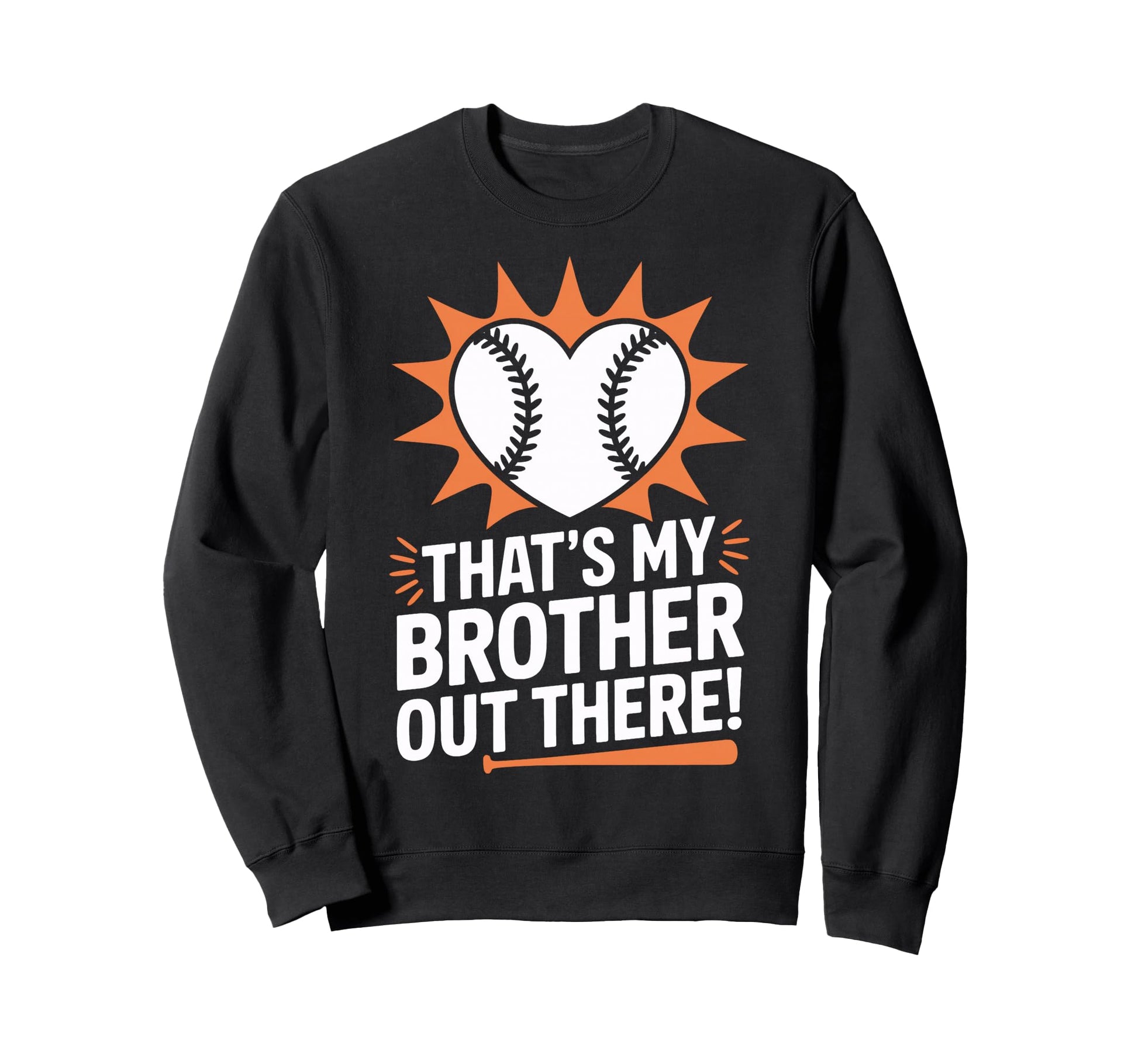 Baseball Heart Thats My Brother Out Sweatshirt - Aesthetic Graphic Unisex - T-Shirt, Sweatshirt, Hoodie