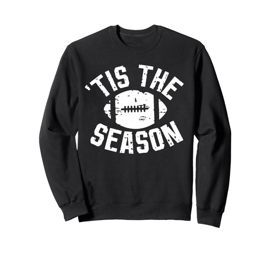 Tis Season Football Mom Game Day Sweatshirt - Minimalist Print Men Women - T-Shirt, Sweatshirt, Hoodie