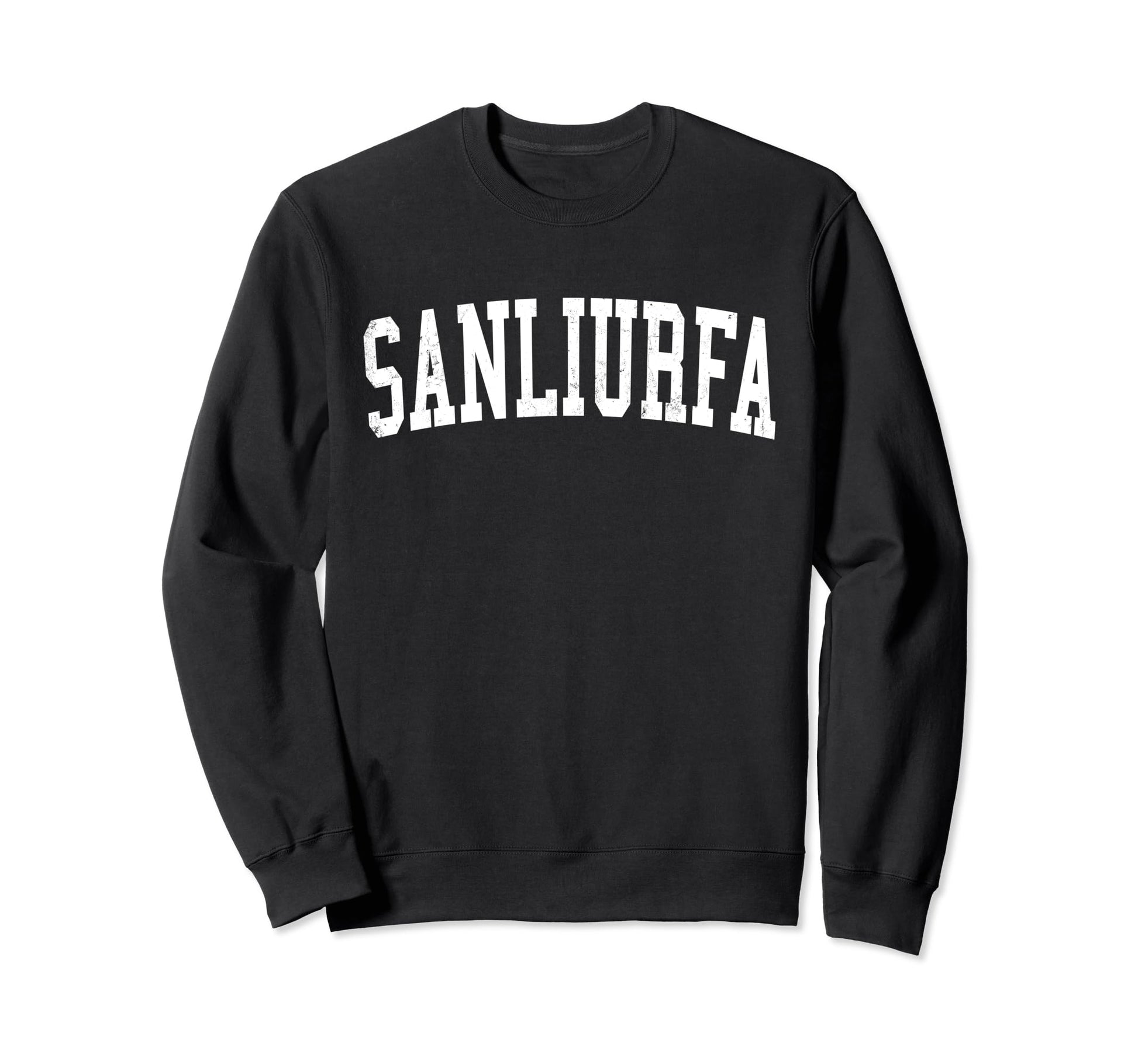 Sanliurfa Turkey Distressed Sweatshirt - Fun Novelty Design for Adults - T-Shirt, Sweatshirt, Hoodie