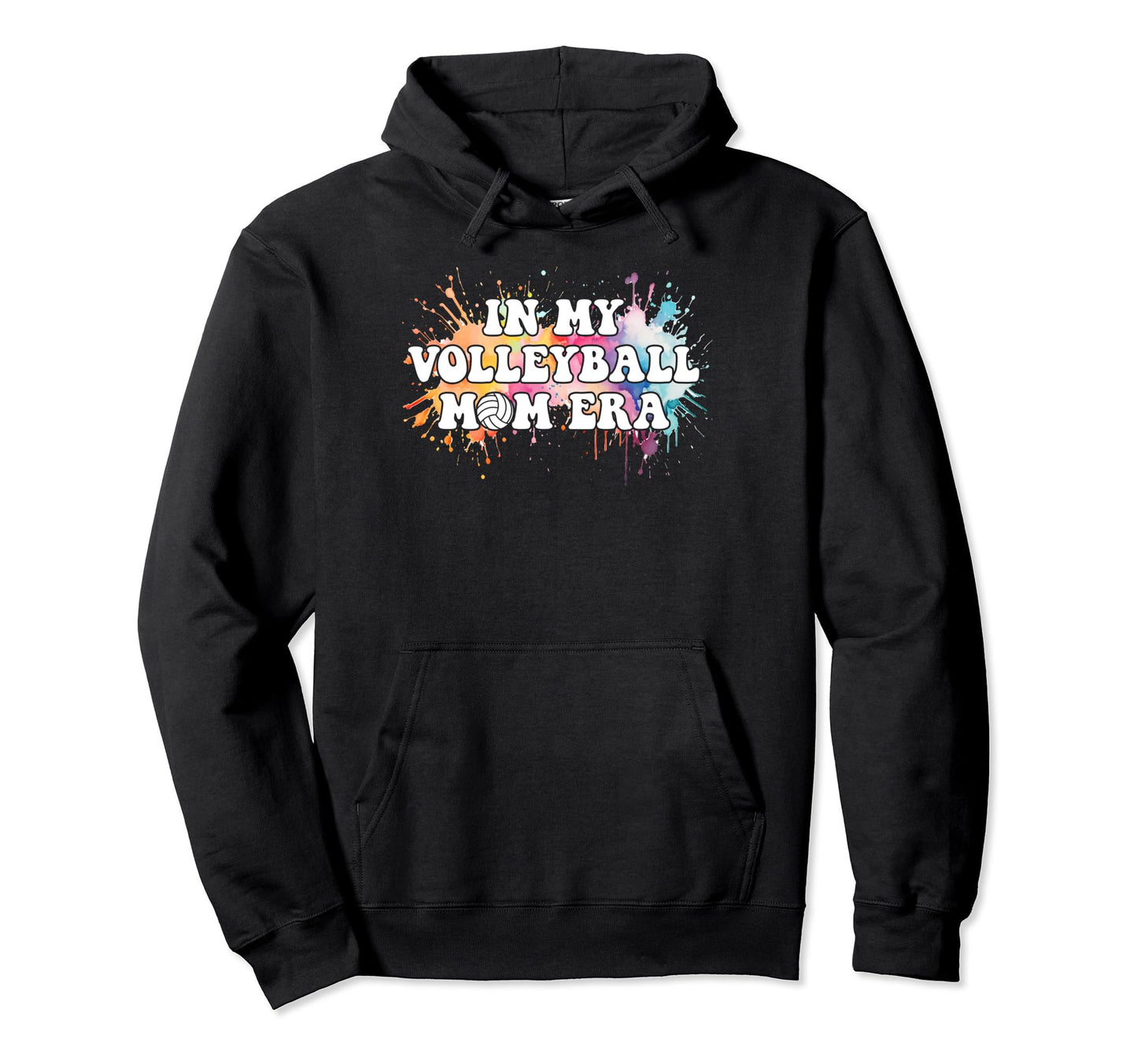 Watercolor My Volleyball Mom Era Mama Hoodie - Novelty Apparel for Adults - T-Shirt, Sweatshirt, Hoodie