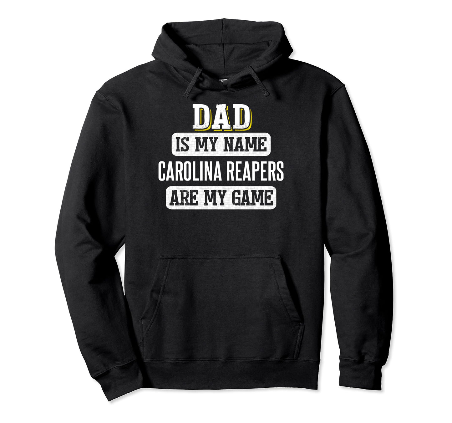 Funny Carolina Reapers Gift Dad Fathers Hoodie - Graphic Print Men Women - T-Shirt, Sweatshirt, Hoodie