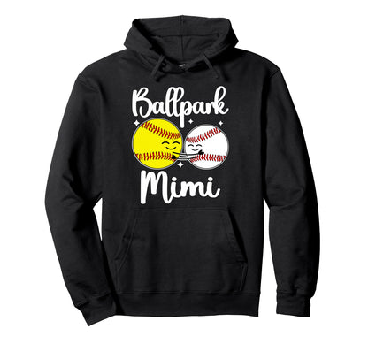 Ballpark Mimi Baseball Softball Mimi Hoodie - Unique Graphic Men Women - T-Shirt, Sweatshirt, Hoodie