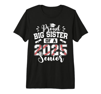 Proud Big Sister 2025 Senior T-Shirt - Minimalist Print for Adults - T-Shirt, Sweatshirt, Hoodie