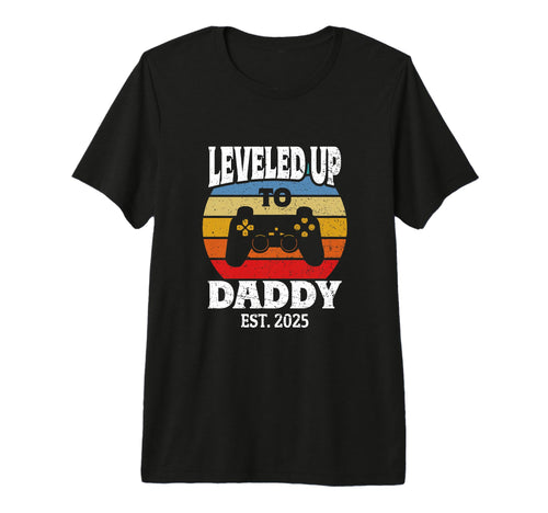 New Dad Fathers Day Leveled Up To Daddy T-Shirt - Graphic Print Men Women - T-Shirt, Sweatshirt, Hoodie