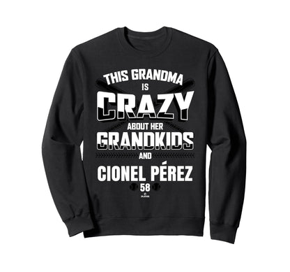 Grandma Crazy Cionel P Rez Baltimore Sweatshirt - Unique Graphic Men Women - T-Shirt, Sweatshirt, Hoodie