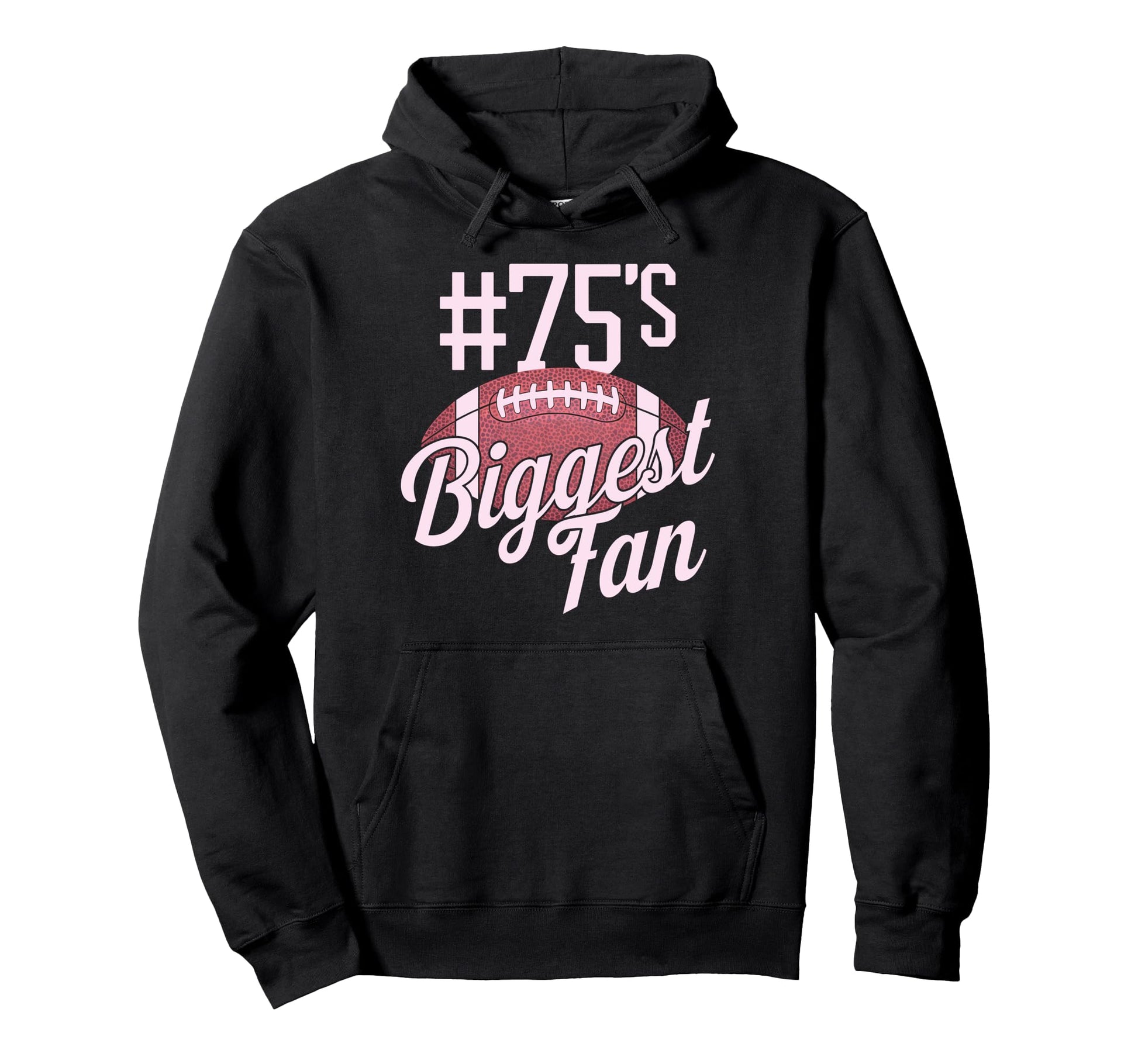Number 75 Biggest Fan Football Mom Hoodie - Aesthetic Graphic Unisex - T-Shirt, Sweatshirt, Hoodie