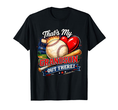 Thats My Grandson Out There Baseball T-Shirt - Custom Art Print Men Women - T-Shirt, Sweatshirt, Hoodie