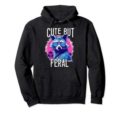 But Feral Raccoon 80S 90S Grunge Hoodie - Custom Art Print for Adults - T-Shirt, Sweatshirt, Hoodie