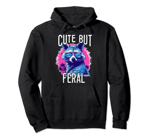 But Feral Raccoon 80S 90S Grunge Hoodie - Custom Art Print for Adults - T-Shirt, Sweatshirt, Hoodie