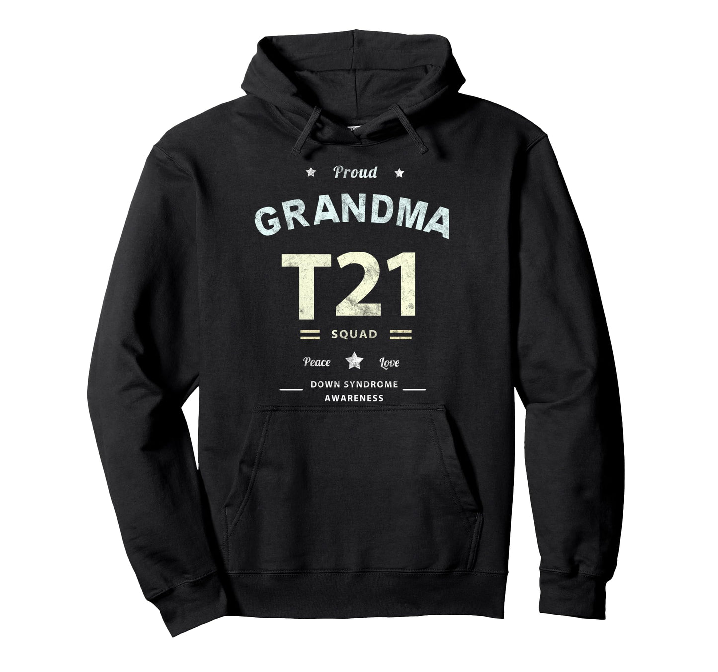 Proud Grandma T21 Squad Down Syndrome Hoodie - Custom Art Print Unisex - T-Shirt, Sweatshirt, Hoodie