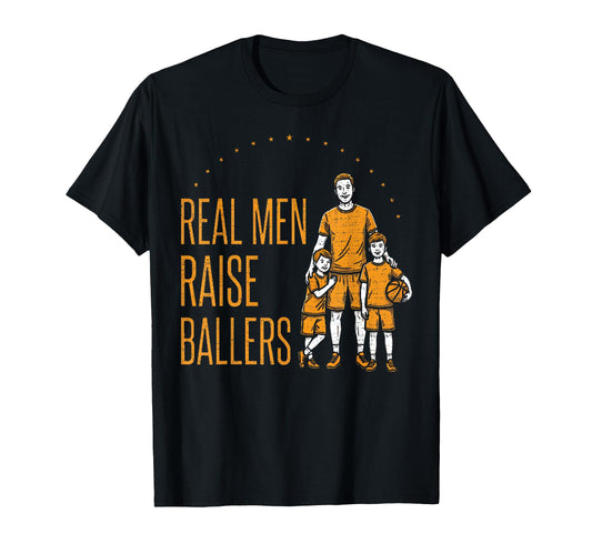 Real Raise Ballers Basketball Family T-Shirt - Aesthetic Graphic Unisex - T-Shirt, Sweatshirt, Hoodie