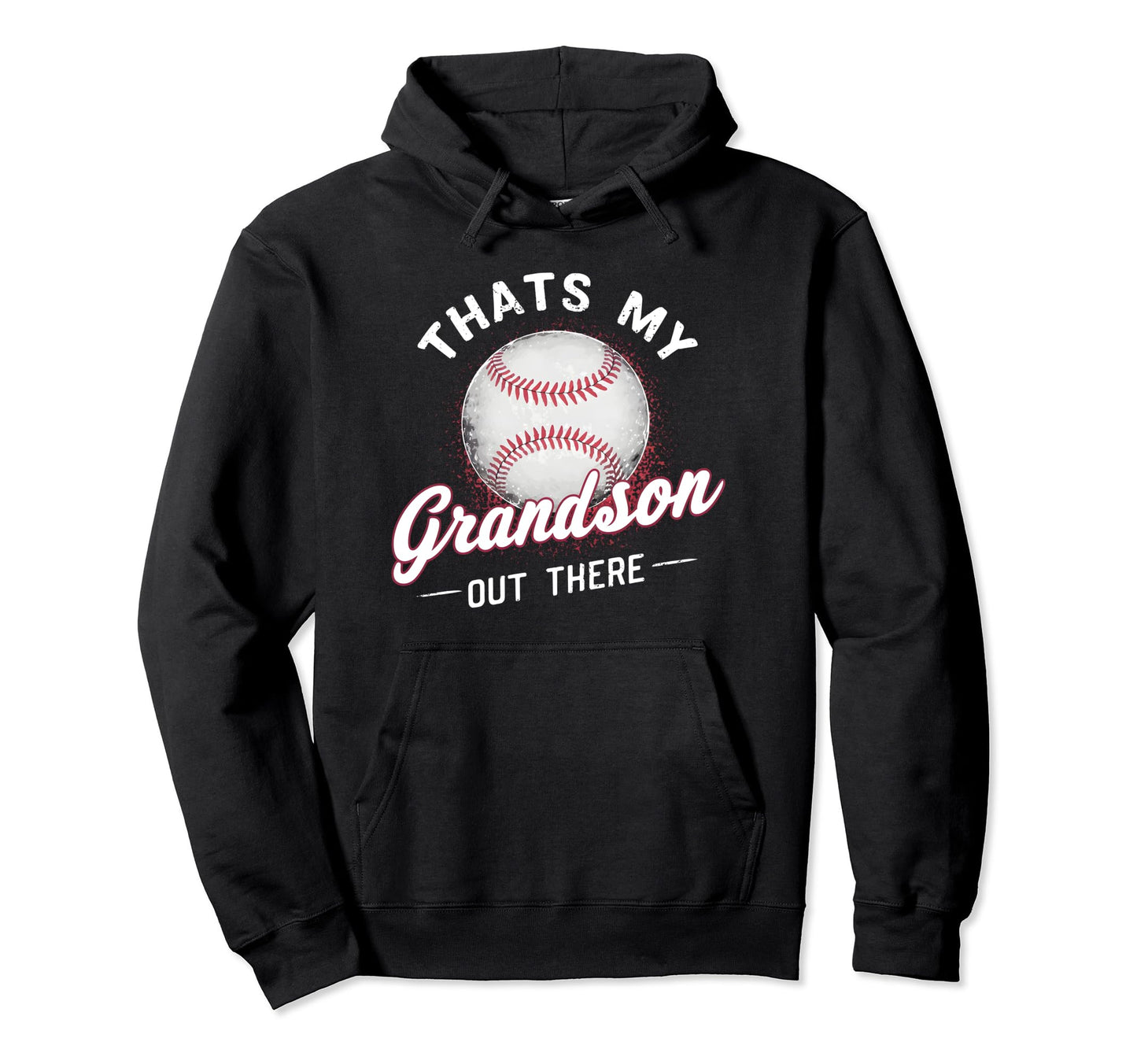 Thats My Grandson Out There Baseball Hoodie - Custom Art Print Unisex - T-Shirt, Sweatshirt, Hoodie