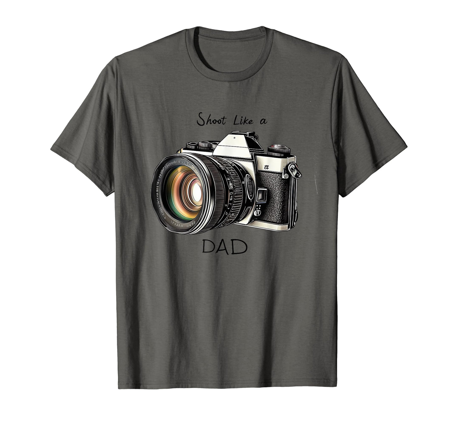 Mens Shoot Like Dad Camera Expert T-Shirt - Fun Novelty Design Unisex - T-Shirt, Sweatshirt, Hoodie
