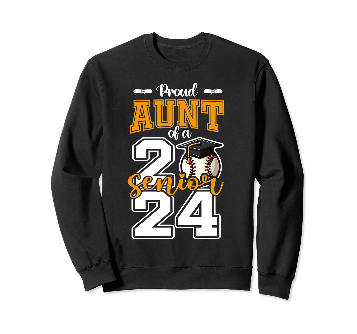 Proud Aunt 2024 Baseball Senior Sweatshirt - Unique Graphic Unisex - T-Shirt, Sweatshirt, Hoodie
