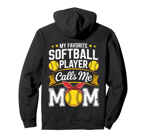 My Favorite Softball Player Calls Me Hoodie - Minimalist Print Men Women - T-Shirt, Sweatshirt, Hoodie
