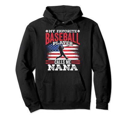 My Favorite Baseball Player Calls Me Hoodie - Unique Graphic Men Women - T-Shirt, Sweatshirt, Hoodie