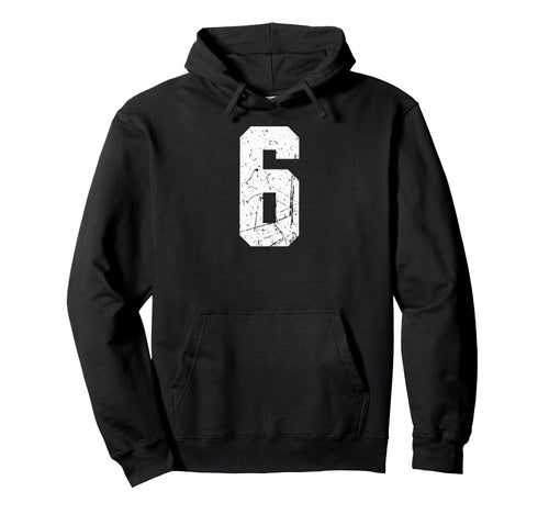Sport Team Number 6 Hoodie - Casual Everyday Wear Unisex - T-Shirt, Sweatshirt, Hoodie