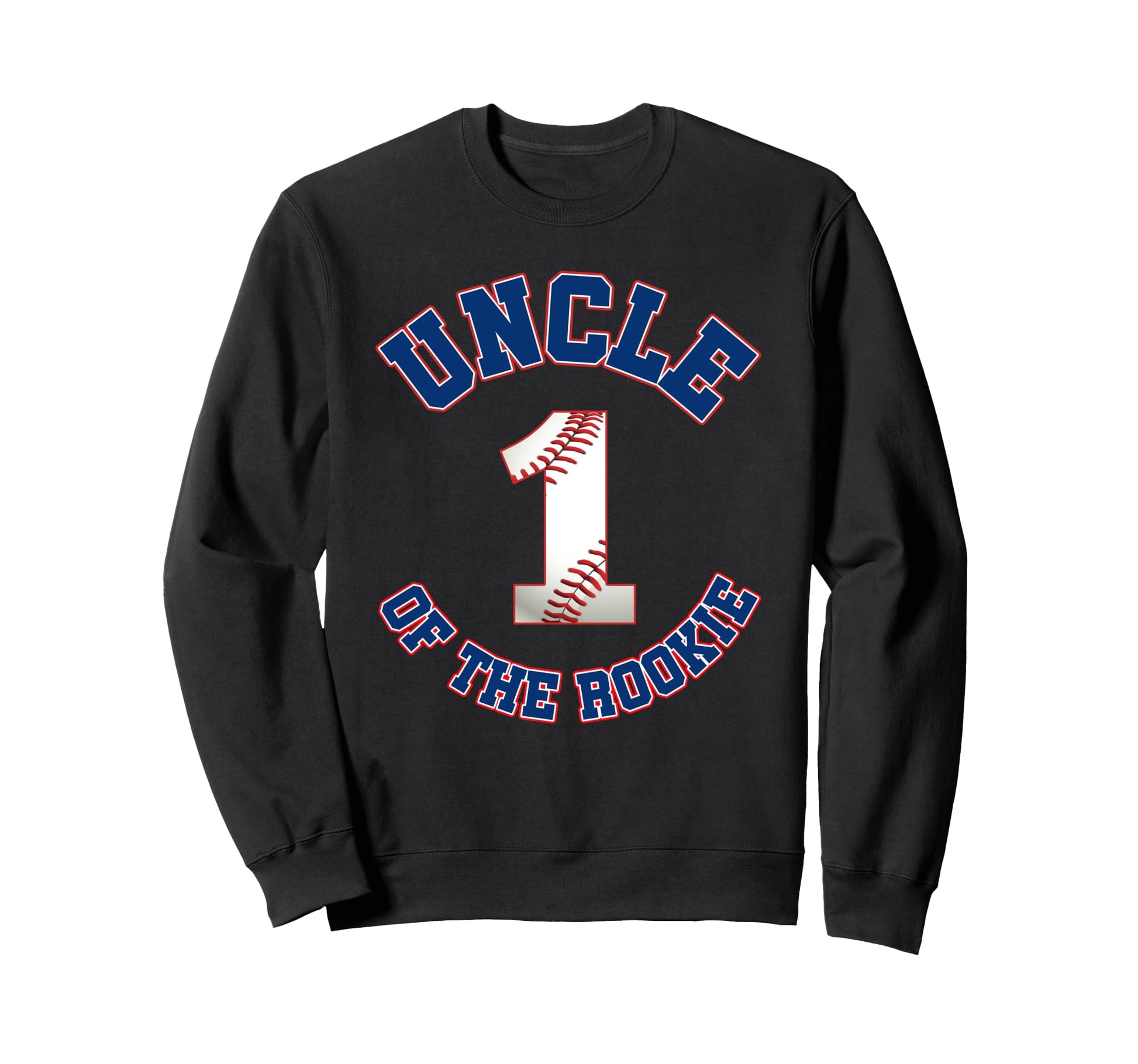 Uncle Rookie 1St Birthday Sweatshirt - Casual Everyday Wear for Adults - T-Shirt, Sweatshirt, Hoodie