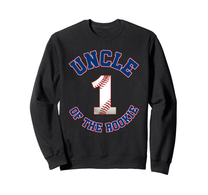 Uncle Rookie 1St Birthday Sweatshirt - Casual Everyday Wear for Adults - T-Shirt, Sweatshirt, Hoodie