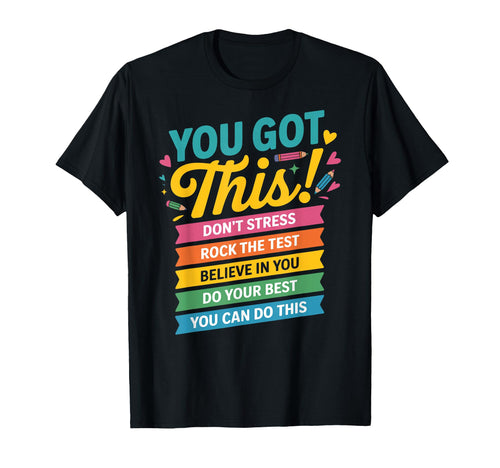 You Got This Dont Stress Rock Test T-Shirt - Trendy Graphic Men Women - T-Shirt, Sweatshirt, Hoodie