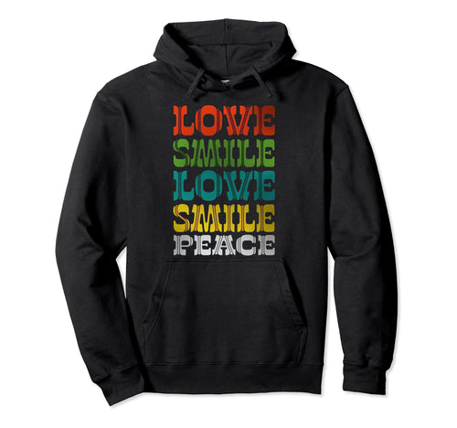 Love Smile Peace Hoodie - Trendy Graphic Men Women - T-Shirt, Sweatshirt, Hoodie