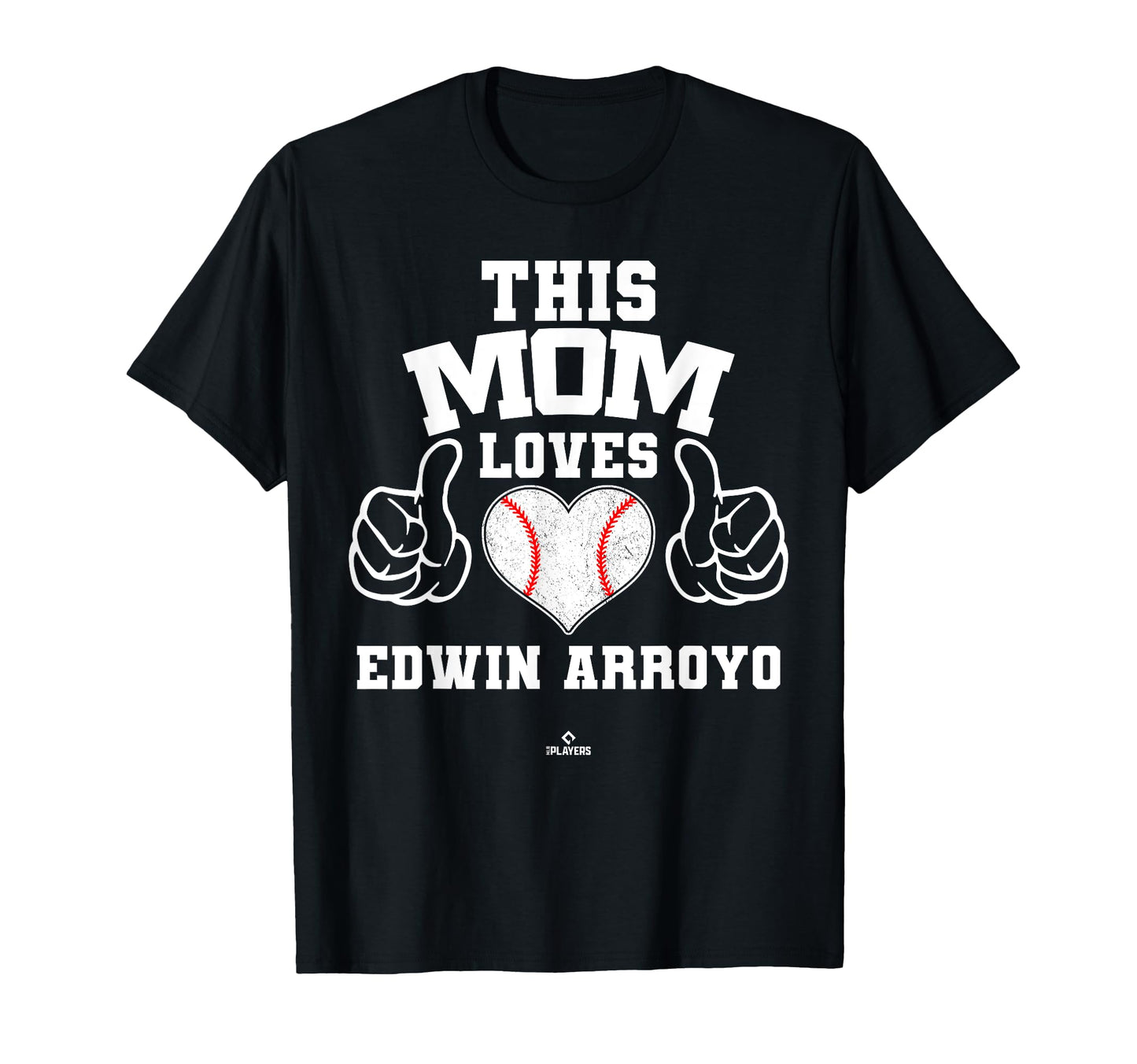 This Mom Loves Edwin Arroyo Prospect T-Shirt - Novelty Apparel Unisex - T-Shirt, Sweatshirt, Hoodie
