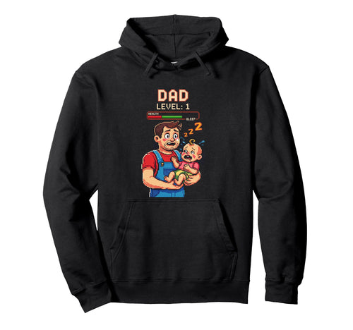 Dad Level 1 Funny Gamer Pixel Fathers Day Hoodie - Trendy Graphic Unisex - T-Shirt, Sweatshirt, Hoodie