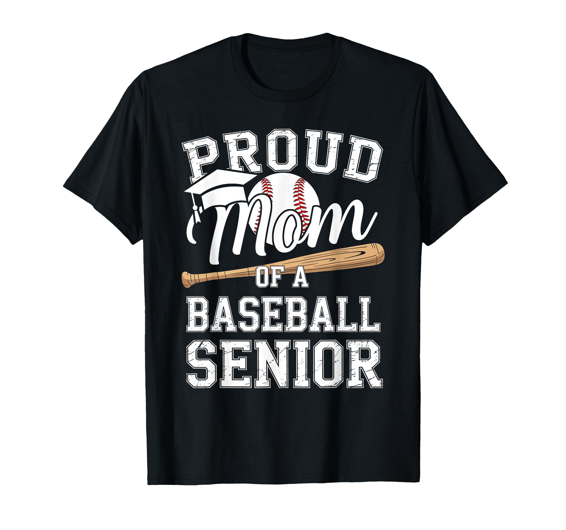Proud Mom 2026 Senior Baseball T-Shirt - Fun Novelty Design Men Women - T-Shirt, Sweatshirt, Hoodie
