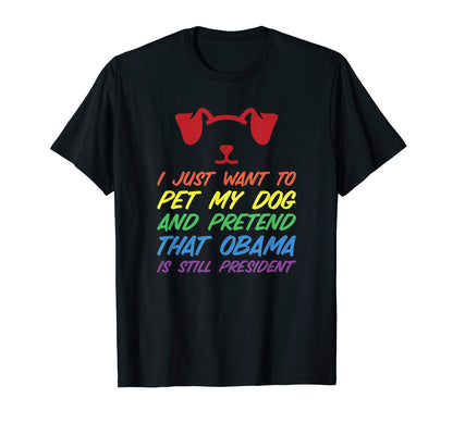 Funny Anti Trump Pet Dogs Love Obama T-Shirt - Minimalist Print for Adults - T-Shirt, Sweatshirt, Hoodie
