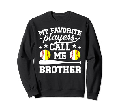Favorite Players Call Me Brother Sweatshirt - Custom Art Print for Adults - T-Shirt, Sweatshirt, Hoodie