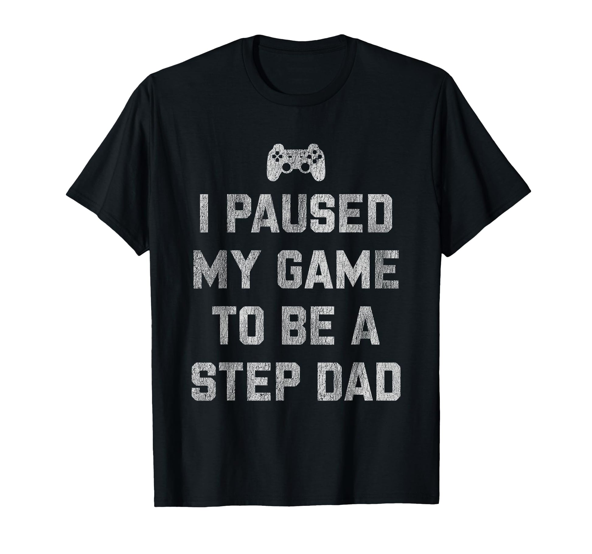 Funny Gamer Step Dad Fathers Day Gaming T-Shirt - Graphic Print for Adults - T-Shirt, Sweatshirt, Hoodie