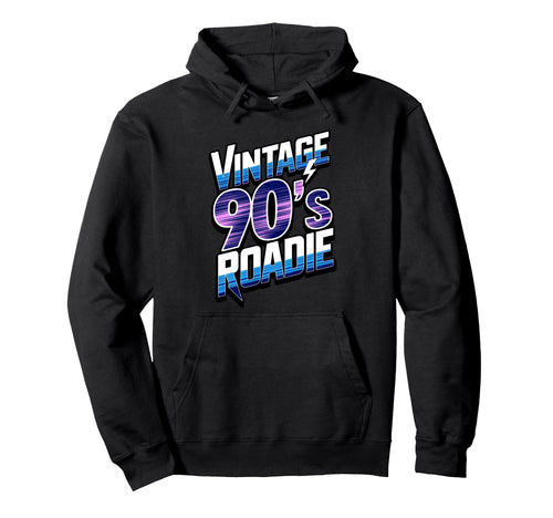 90S Roadie Rock Music Country Grunge Bands Hoodie - Unique Graphic Unisex - T-Shirt, Sweatshirt, Hoodie