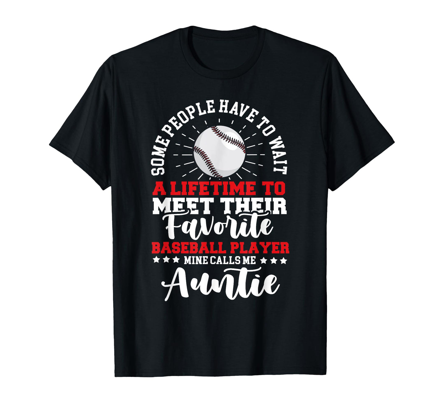 Baseball Player Aunt Baseball Lover Auntie T-Shirt - Trendy Graphic Unisex - T-Shirt, Sweatshirt, Hoodie