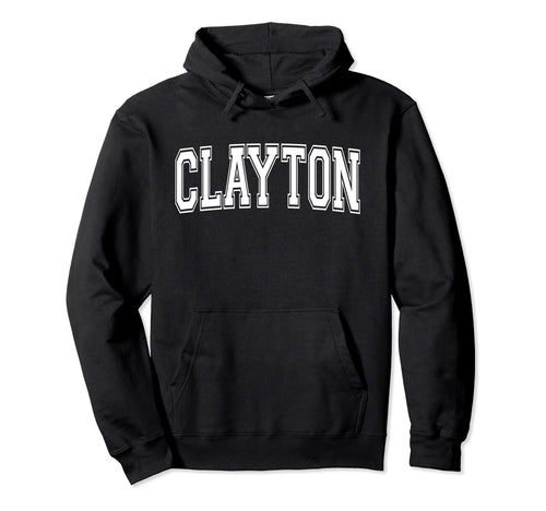 Clayton Ca California Usa Sports Varsity Hoodie - Unique Graphic Unisex - T-Shirt, Sweatshirt, Hoodie