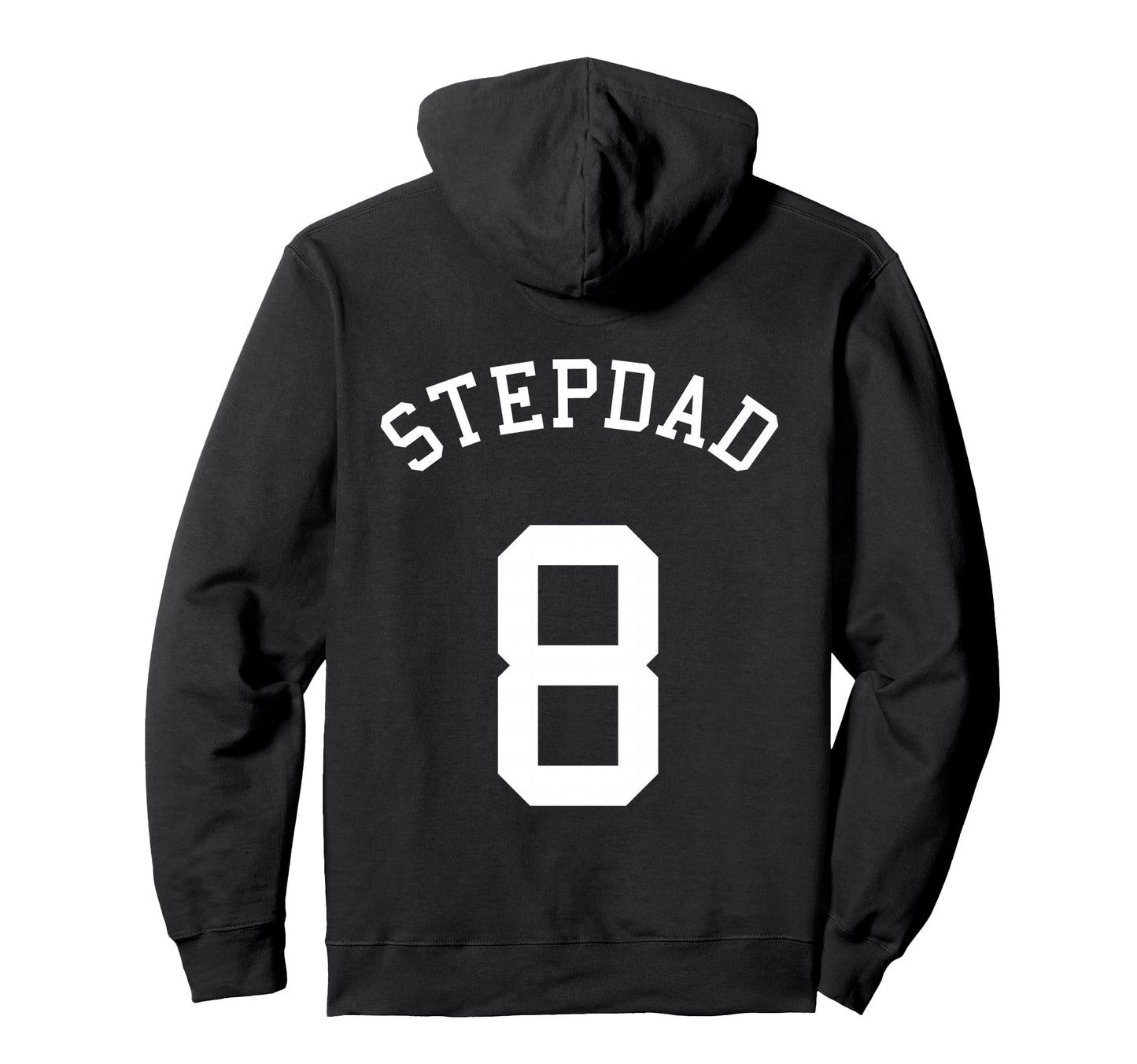 Stepdad Team Uniform No 8 Baseball Hoodie - Aesthetic Graphic Men Women - T-Shirt, Sweatshirt, Hoodie