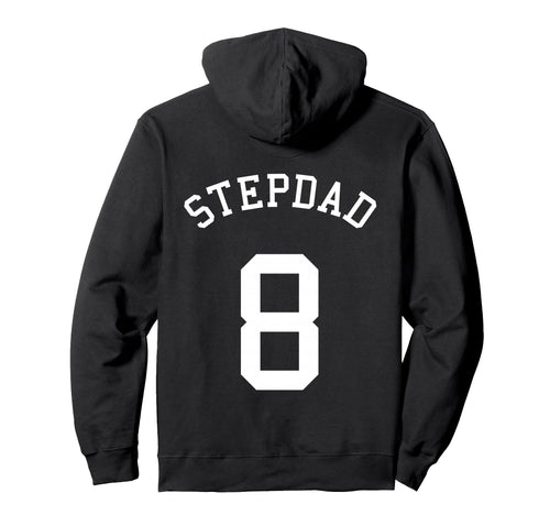Stepdad Team Uniform No 8 Baseball Hoodie - Aesthetic Graphic Men Women - T-Shirt, Sweatshirt, Hoodie
