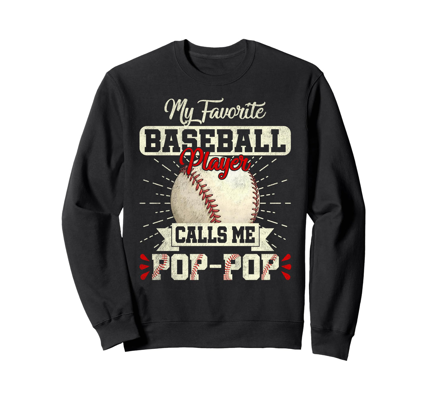My Favorite Baseball Player Calls Me Sweatshirt - Trendy Graphic Men Women - T-Shirt, Sweatshirt, Hoodie