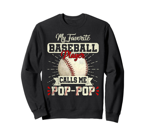 My Favorite Baseball Player Calls Me Sweatshirt - Trendy Graphic Men Women - T-Shirt, Sweatshirt, Hoodie