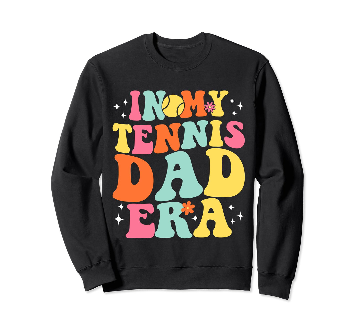 My Tennis Dad Era Game Day Groovy Sweatshirt - Minimalist Print for Adults - T-Shirt, Sweatshirt, Hoodie