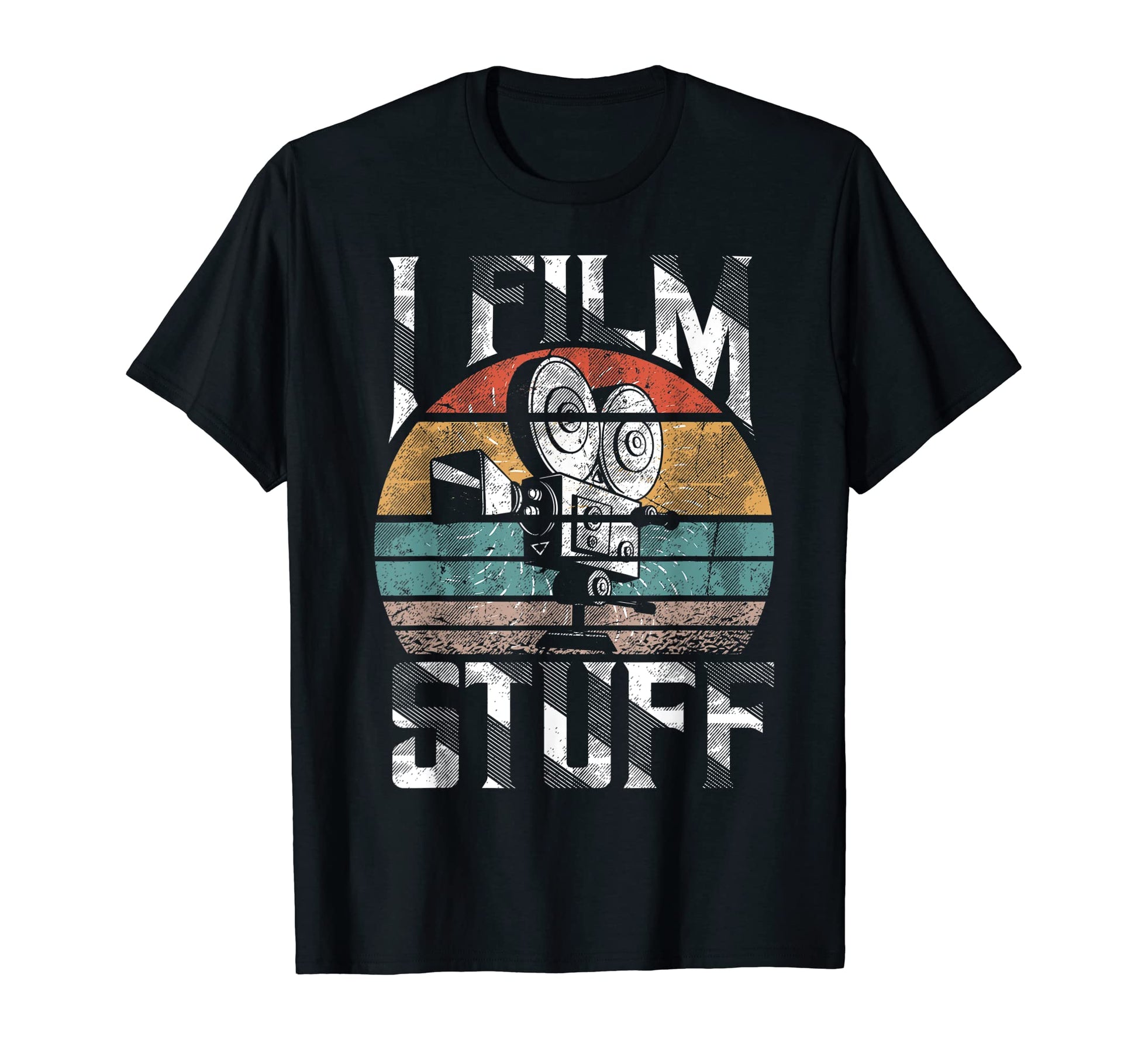 I Film Stuff Camera Filmmaker T-Shirt - Casual Everyday Wear Men Women - T-Shirt, Sweatshirt, Hoodie