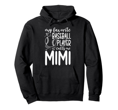 My Favorite Player Calls Me Mimi Grandma Hoodie - Streetwear Style Unisex - T-Shirt, Sweatshirt, Hoodie