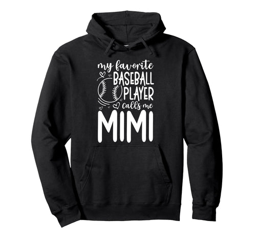 My Favorite Player Calls Me Mimi Grandma Hoodie - Streetwear Style Unisex - T-Shirt, Sweatshirt, Hoodie