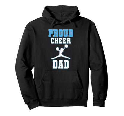 Proud Cheer Dad Cheerleading Dad Cheer Hoodie - Custom Art Print Men Women - T-Shirt, Sweatshirt, Hoodie
