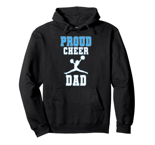 Proud Cheer Dad Cheerleading Dad Cheer Hoodie - Custom Art Print Men Women - T-Shirt, Sweatshirt, Hoodie