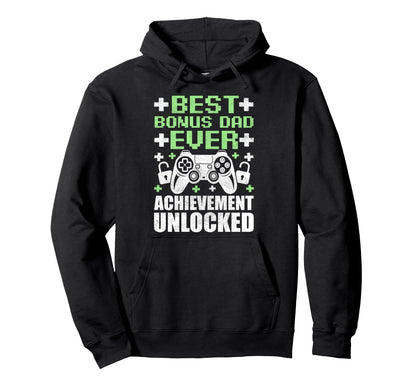Gamer Stepdad Fathers Day Bonus Dad Hoodie - Graphic Print Men Women - T-Shirt, Sweatshirt, Hoodie