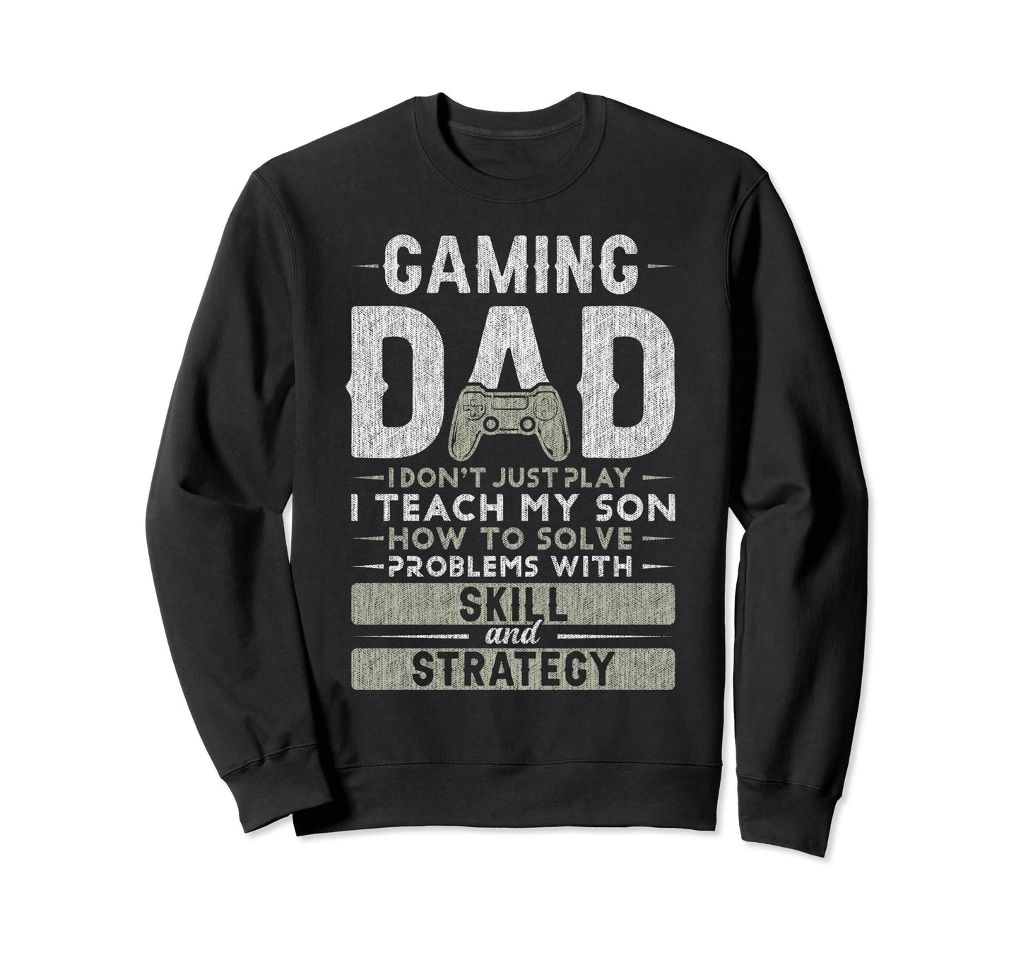 Gaming Dad Father Son Fathers Sweatshirt - Fun Novelty Design for Adults - T-Shirt, Sweatshirt, Hoodie