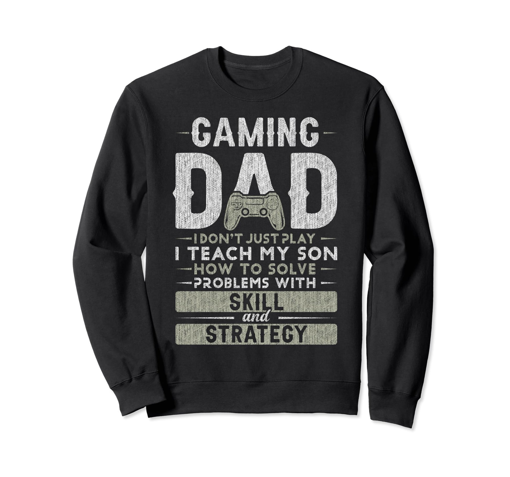 Gaming Dad Father Son Fathers Sweatshirt - Fun Novelty Design for Adults - T-Shirt, Sweatshirt, Hoodie