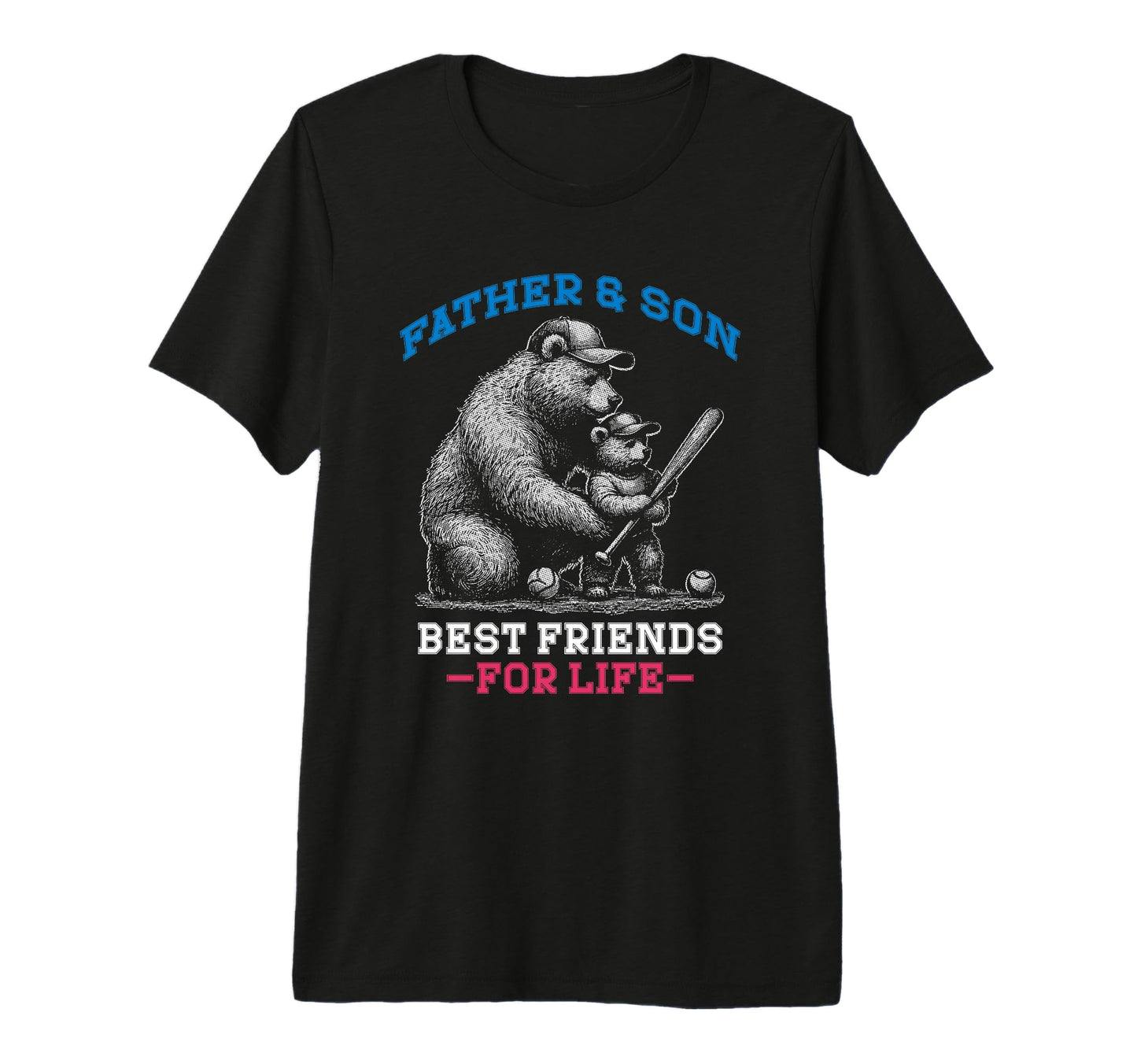 Father Son Best Friends Life T-Shirt - Casual Everyday Wear Men Women - T-Shirt, Sweatshirt, Hoodie
