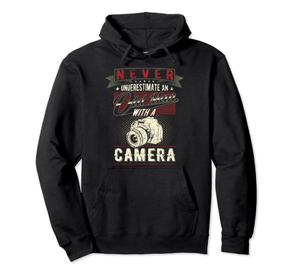 Never Underestimate Old Camera Hoodie - Fun Novelty Design Men Women - T-Shirt, Sweatshirt, Hoodie